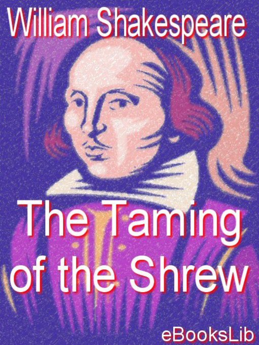 Title details for The Taming of the Shrew by William Shakespeare - Available